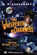 Another movie The Whisperer in Darkness of the director Sean Branney.