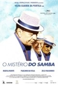 Another movie O Misterio do Samba of the director Lula Buarque de Hollanda.