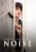 Another movie Noise of the director Tony Spiridakis.