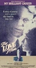Another movie For Love Alone of the director Stephen Wallace.