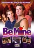 Another movie Be Mine of the director Stiven Vaskes.