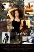 Another movie Conversations with Lucifer of the director Cody Boesen.