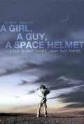 Another movie A Girl, a Guy, a Space Helmet of the director Mike Timm.