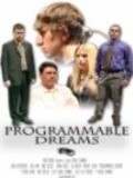 Another movie Programmable Dreams of the director Brad Schinkel.