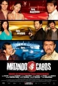 Another movie Matando Cabos of the director Alejandro Lozano.