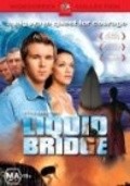 Another movie Liquid Bridge of the director Phillip Avalon.