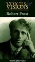 Another movie Voices & Visions: Robert Frost of the director Piter Hammer.