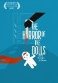 Another movie The Horror of the Dolls of the director Shane Davey.