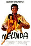 Another movie Melinda of the director Hugh A. Robertson.