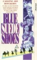 Another movie Blue Suede Shoes of the director Curtis Clark.