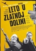 Another movie Ljeto u zlatnoj dolini of the director Srdjan Vuletic.