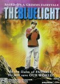 Another movie The Blue Light of the director Ernie Altbacker.
