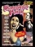 Another movie Slaughter Party of the director Fred Rosenberg.