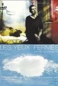 Another movie Les yeux fermes of the director Olivier Py.