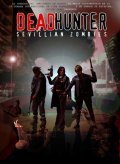 Another movie Deadhunter: Sevillian Zombies of the director Julian Lara.