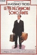 Another movie Le vie del Signore sono finite of the director Massimo Troisi.