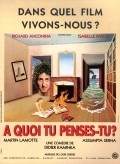 Another movie A quoi tu penses-tu? of the director Didier Kaminka.