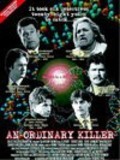Another movie An Ordinary Killer of the director Anthony Hornus.