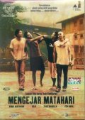 Another movie Mengejar matahari of the director Rudy Soedjarwo.