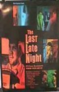 Another movie The Last Late Night of the director Scott Barlow.