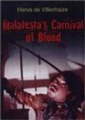 Another movie Malatesta's Carnival of Blood of the director Christopher Speeth.