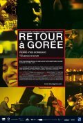 Another movie Retour a Goree of the director Pierre-Yves Borgeaud.