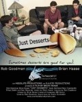 Another movie Just Desserts of the director Brian Haase.