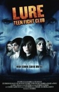 Another movie A Lure: Teen Fight Club of the director Bill McAdams Jr..