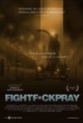 Another movie FightFuckPray of the director Dan Bush.