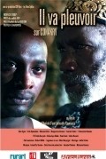 Another movie Il va pleuvoir sur Conakry of the director Cheick Fantamady Camara.