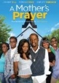 Another movie A Mother's Prayer of the director James Seppelfrick.