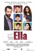 Another movie Sin ella of the director Djordje Kolon.