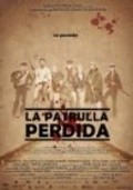 Another movie La patrulla perdida of the director Guillermo Rojas.