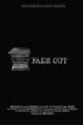 Another movie Fade Out of the director Nikolas Hemfris.