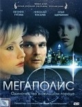 Another movie Megapolis of the director Ella Arhangelskaya.