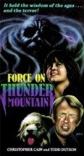 Another movie The Force on Thunder Mountain of the director Peter B. Good.