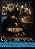 Another movie Quinze Pontos na Alma of the director Vinsent Alves Do O.