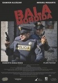 Another movie Bala mordida of the director Diego Munoz.