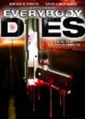 Another movie Everybody Dies of the director Josh Evans.