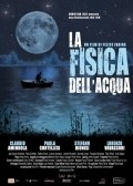 Another movie La fisica dell'acqua of the director Felice Farina.
