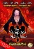 Another movie The Vampires of Bloody Island of the director Ellin Kemptorn.