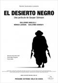 Another movie El desierto negro of the director Gaspar Scheuer.