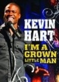 Another movie Kevin Hart: I'm a Grown Little Man of the director Shennon Hartman.