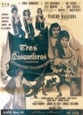 Another movie Tres mosqueteros of the director Tony Santos Sr..
