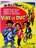 Another movie Vive le duc! of the director Jean-Marc Landier.