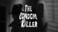 Another movie The Condom Killer of the director Melissa Rauch.