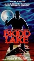 Another movie Blood Lake of the director Tim Boggs.