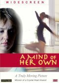 Another movie A Mind of Her Own of the director Owen Carey Jones.