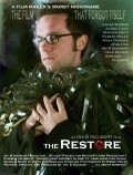 Another movie The Restore of the director Inx B. Incubury.