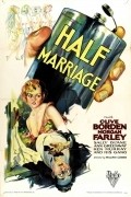 Another movie Half Marriage of the director William J. Cowen.
